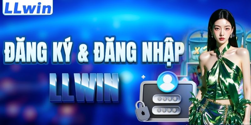 LLwin – Trang Game Uy Tín DIGITALBELIZE Chính Thức Của LLwin - Nhận 88K 15 Cách đăng ký & đăng nhập LLWIN